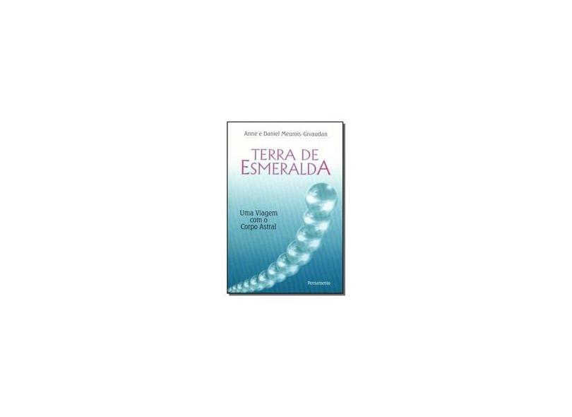 Terra De Esmeralda - Anne E D.M. Givaudan - 9788531551055