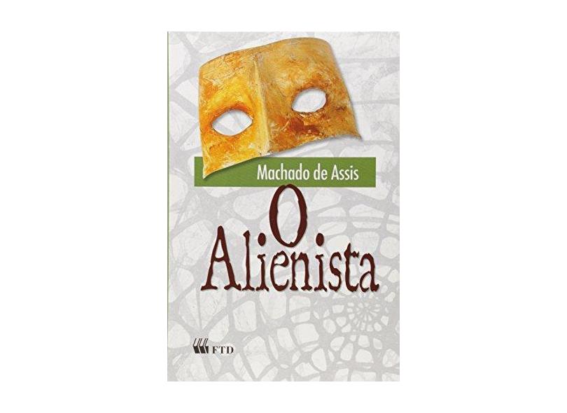 O Alienista - Col. Grandes Leituras - Assis, Machado De - 9788532260703