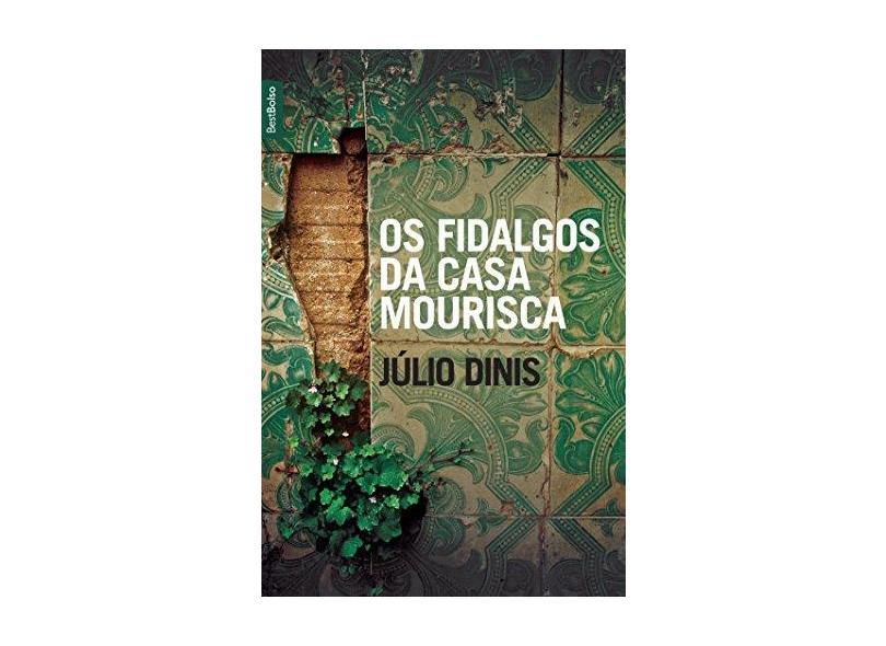 Os Fidalgos da Casa Mourisca - Bestbolso - Dinis, Júlio - 9788577991983
