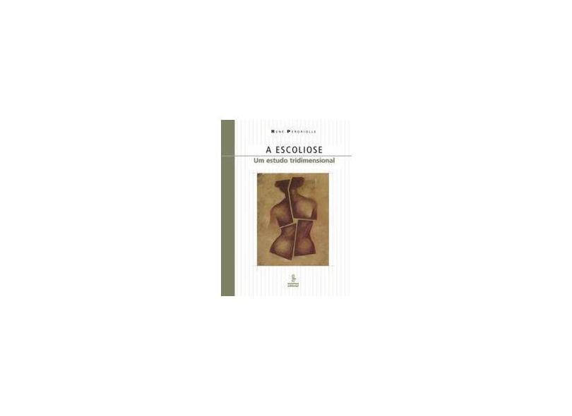 A Escoliose. Um Estudo Tridimensional - Capa Comum - 9788532301956