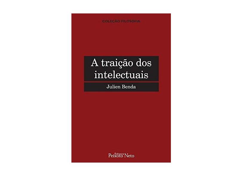 A Traição dos Intelectuais - Benda, Julien - 9788588069336