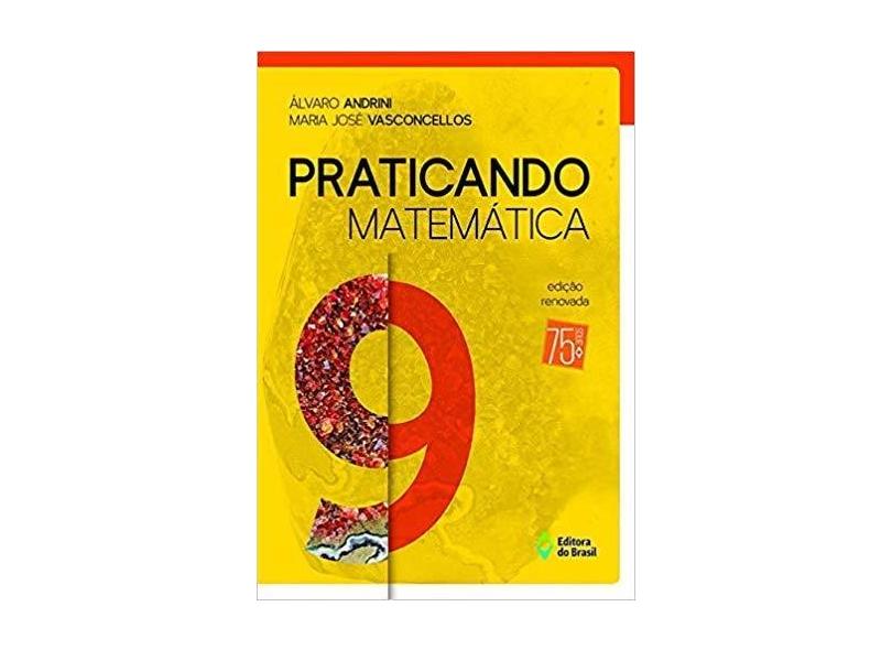 Praticando Matemática 9 - Álvaro Andrini - 9788510068598