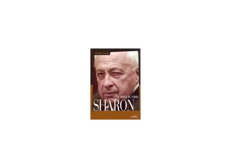 Sharon - O Braço de Ferro - Eytan, Freddy - 9788598233307