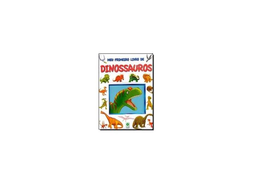 Meu Primeiro Livro De Dinossauros - Vários Autores - 9788564284180