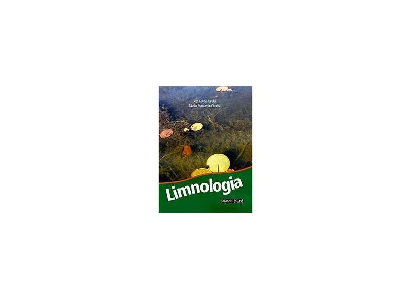 Limnologia - Tundisi, Takako Matsumura; Tundisi, José Galizia - 9788586238666