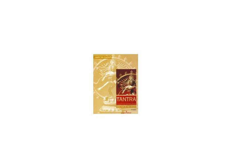 Tantra - O Culto da Femilidade - Lysebeth, Andre Van - 9788532303929