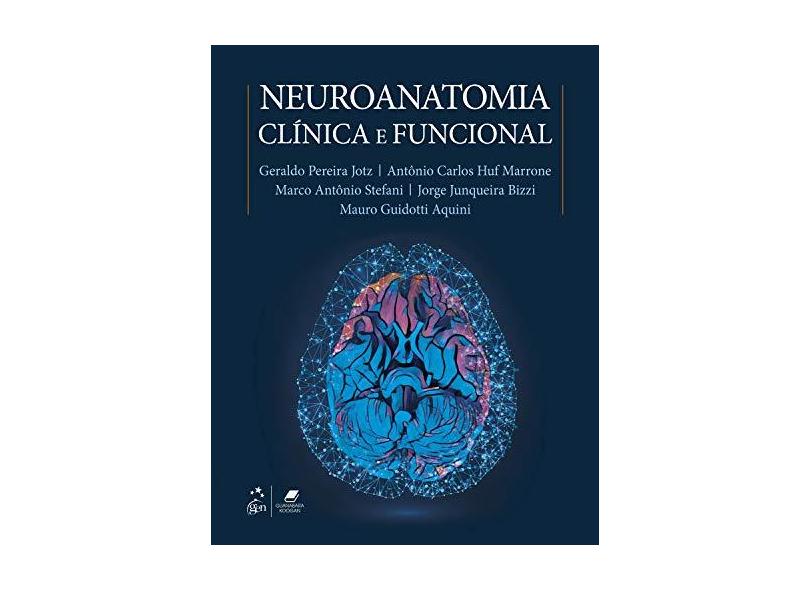Neuroanatomia Clínica e Funcional - Geraldo Jotz - 9788535266184