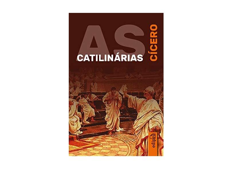As Catilinárias - Marco Tulio Cicero - 9788572839747