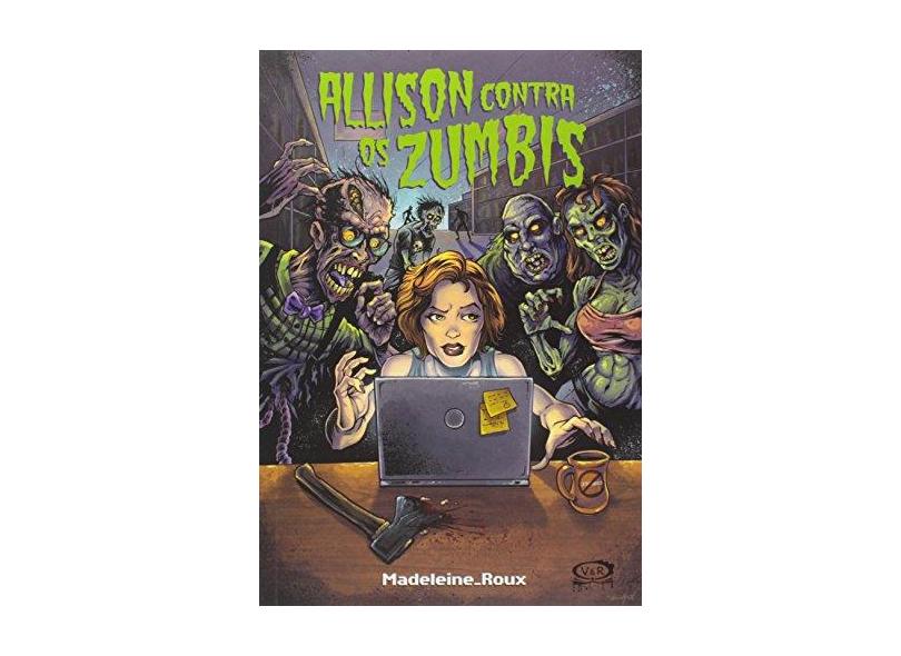 Allison Contra Os Zumbis - Roux, Madeleine - 9788576838920