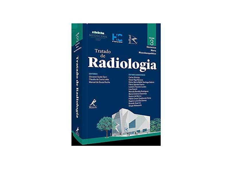 Tratado de Radiologia. Obstetrícia, Mama, Musculoesquelético - Giovanni Guido Cerri - 9788520453858