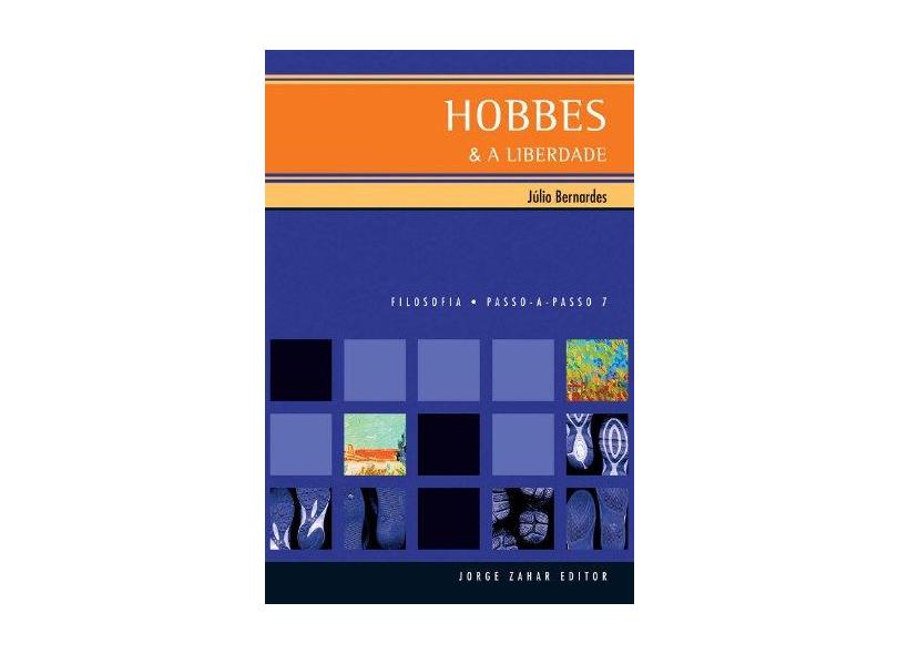 Hobbes & A Liberdade - Col. Passo-a-passo 7 - Bernardes, Júlio - 9788571106666