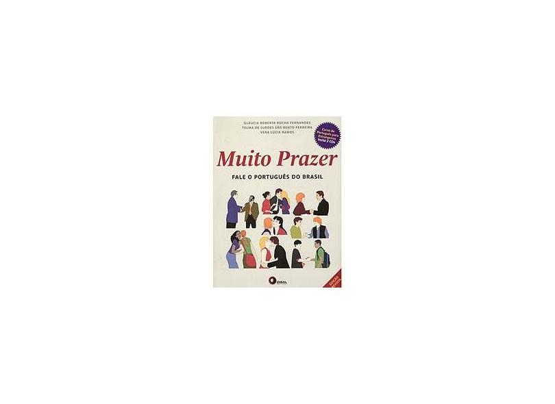 Muito Prazer - Fale o Português do Brasil - Com 2 CDs Áudio - Glaucia Roberta Rocha Fernandes - 9788578440053