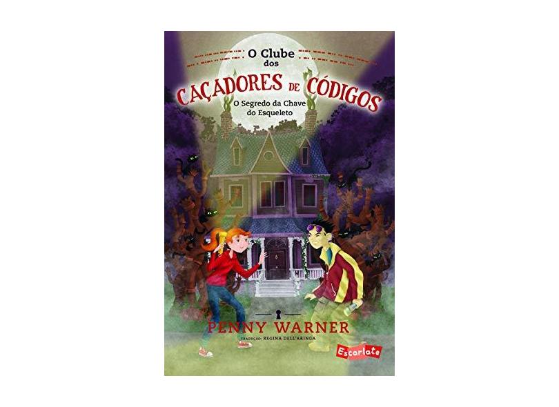 O Clube Dos Caçadores de Códigos - Warner, Penny - 9788566357929