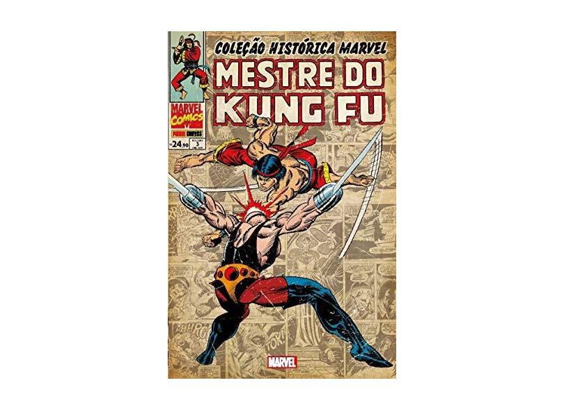 Mestre do Kung Fu - Coleção Histórica Marvel. Volume 3 - Doug Moench - 9788542610512