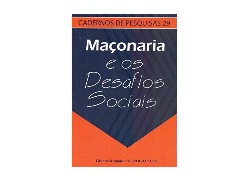 Maçonaria e os Desafios Sociais - Renato Gabriel - 9788572523714