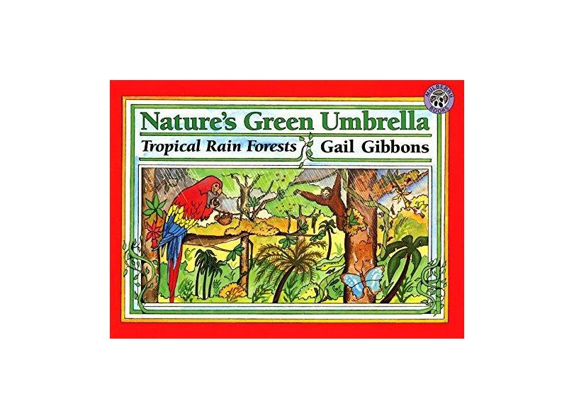 Nature's Green Umbrella - Gail Gibbons - 9780688154110