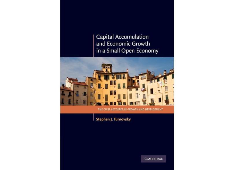 Capital Accumulation and Economic Growth in a Small Open Economy com o ...