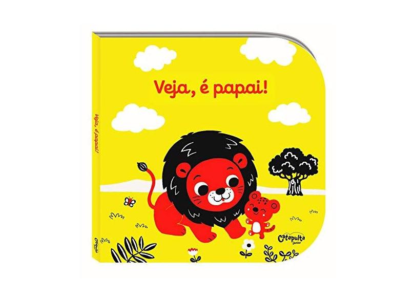 Veja, É Papai - Cristel Denolle - 9789876375467