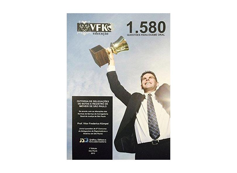 1.580 Questões Para o Exame Oral. Preparatório Para Cartórios - Vitor Frederico Kümpel - 9788563569011