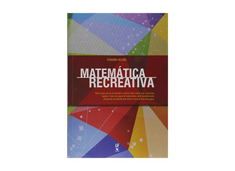 Matemática Recreativa - Otaviano Helene - 9788578615376