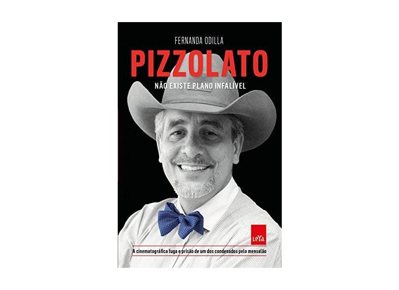 Pizzolato - Não Existe Plano Infalível - Odilla, Fernanda - 9788544100950