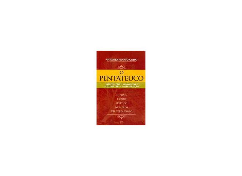 Pentateuco, O - Antônio Renato Gusso - 9788574592336