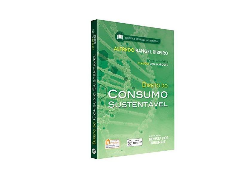 Direito do Consumo Sustentável - Alfredo Rangel Ribeiro - 9788554947729