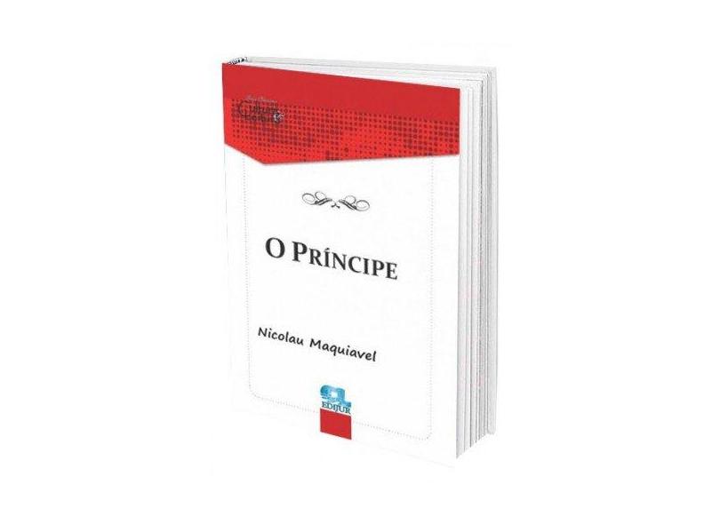 O Príncipe - 3ª Ed. 2015 - Maquiavel, Nicolau - 9788577540983