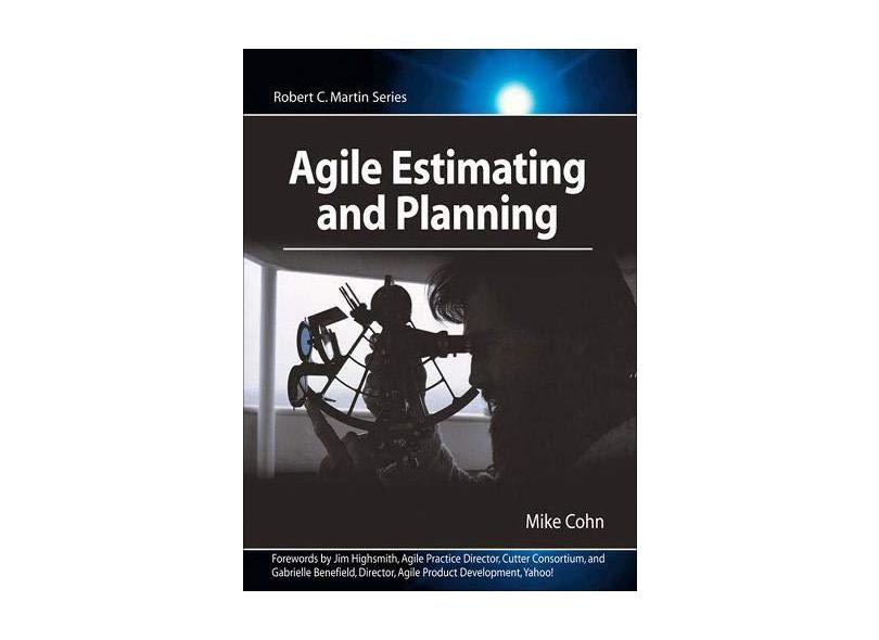 Agile Estimating And Planning - Mike Cohn - 9780131479418