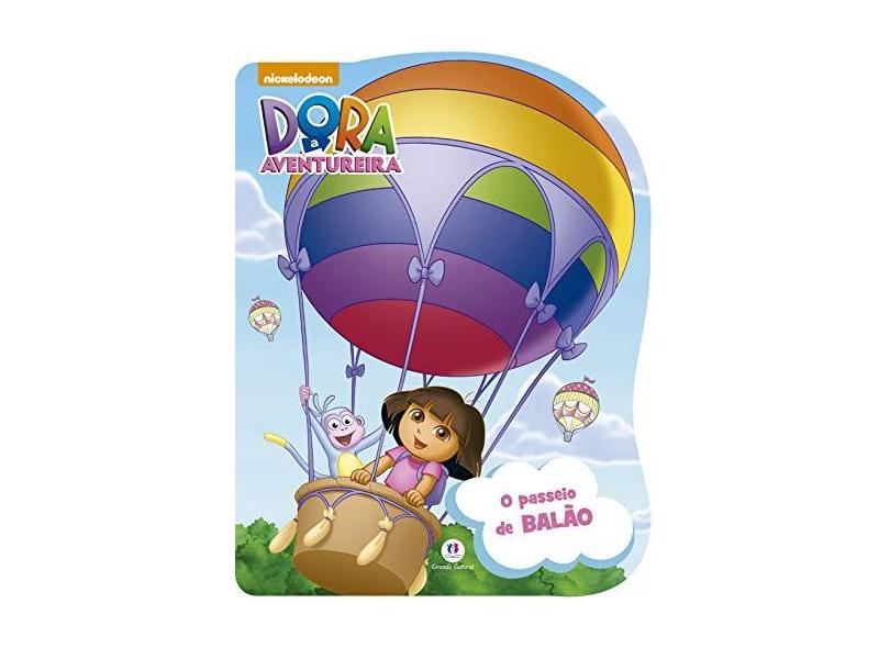 Dora A Aventureira - o Passeio de Balão - Cultural, Ciranda - 9788538063216