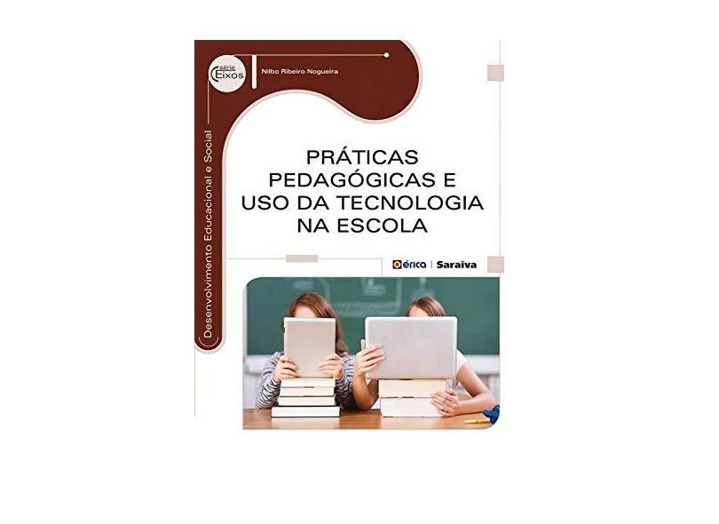 Pr ticas Pedag gicas E Uso Da Tecnologia Na Escola S rie Eixos