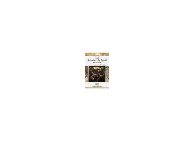 Primatas do Brasil. Guia de Campo - Capa Comum - 9788561368494