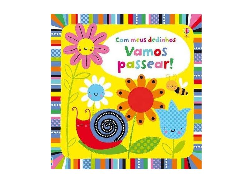 Vamos Passear!: Com Meus Dedinhos - Usborne Publishing Ltd - 9781409542032