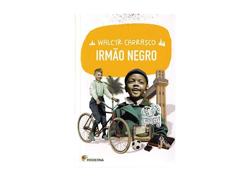 Irmão Negro - Walcyr Carrasco; - 9788516103590