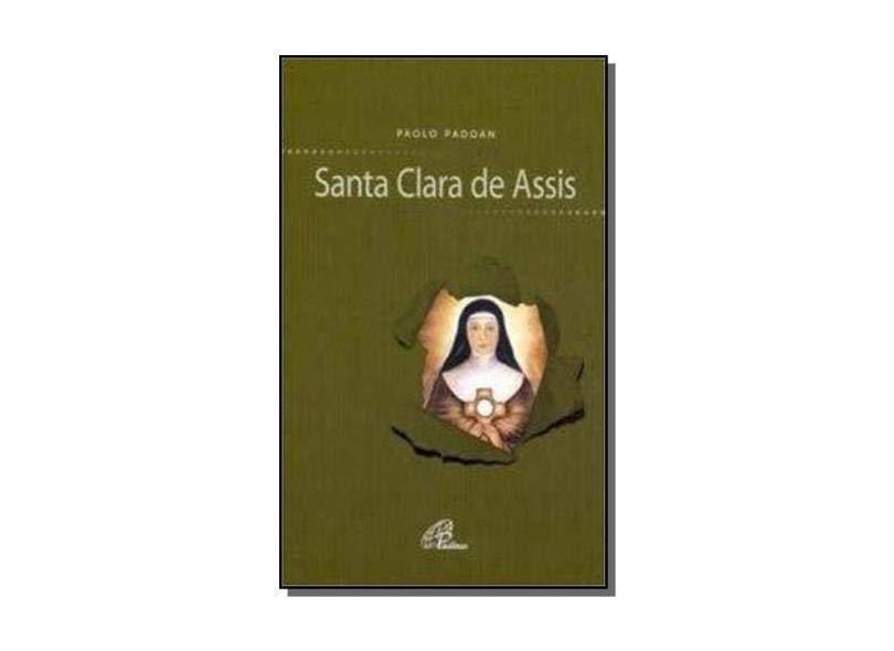 Santa Clara De Assis - "padoan, Paolo" - 9788535623161