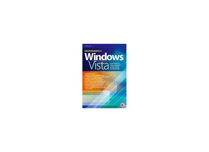 Desvendando o Windows Vista - Moraz, Eduardo - 9788560480449