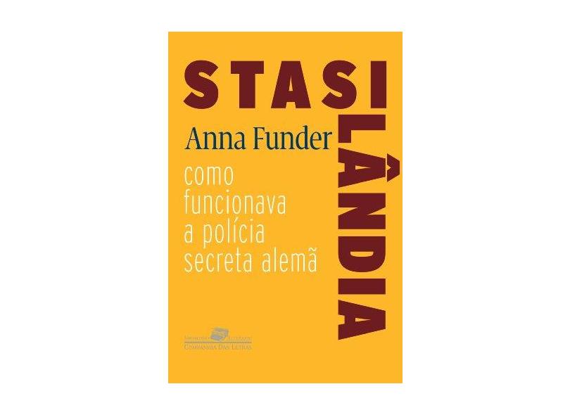 Stasilândia - Anna Funder - 9788535912364