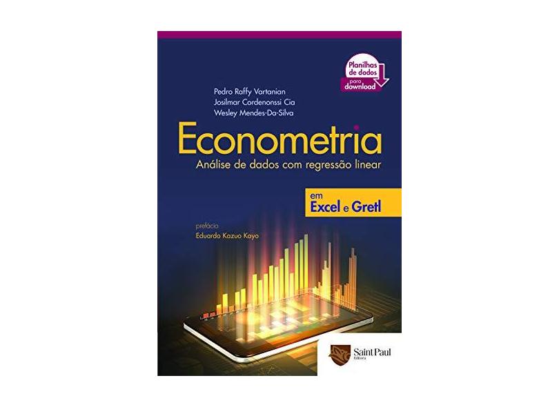 Econometria: Análise De Dados Com Regressão Linear - Em Excel e Gretl - Pedro Raffy Vartanian - 9788580040845