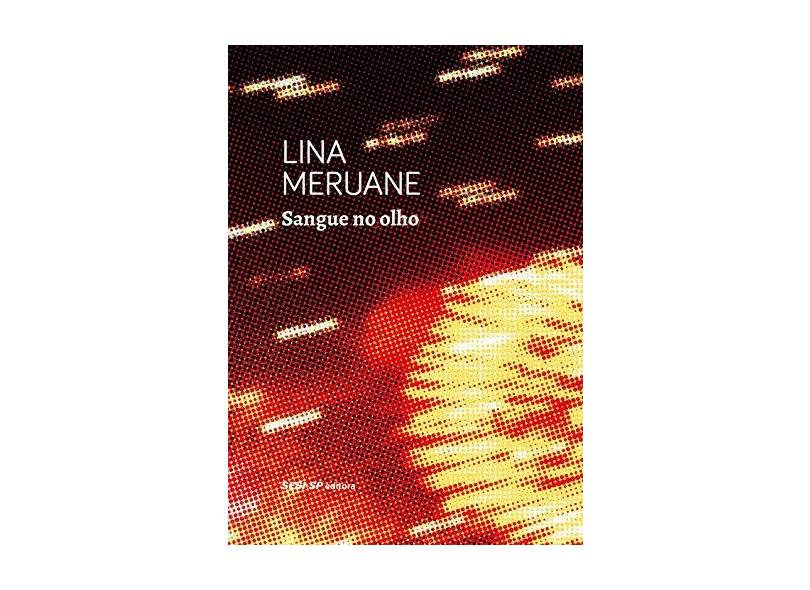 Sangue no Olho - Line Meruane - 9788550409719