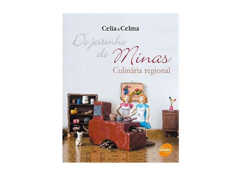 Do Jeitinho de Minas - Culinária Regional - Com CD - Celia & Celma - 9788573594836