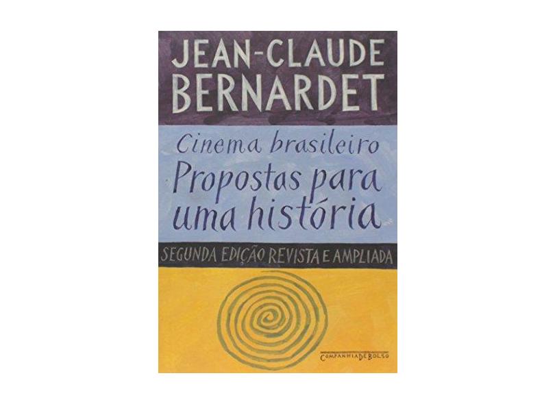 Cinema Brasileiro - Propostas para uma História - Bernardet, Jean-claude - 9788535915747