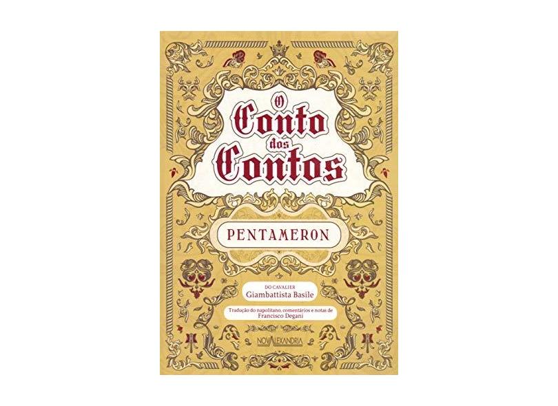 O Conto dos Contos. Pentameron - Giambattista Basile - 9788574924359