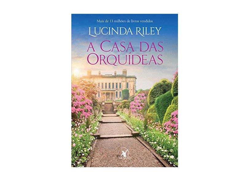 A Casa Das Orquídeas - Riley, Lucinda - 9788580418712