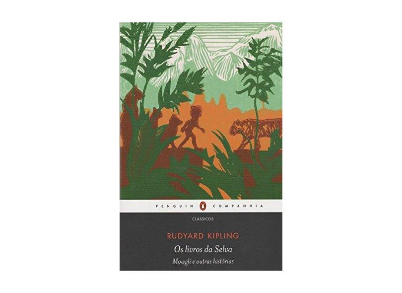 Os Livros Da Selva - Mowgli E Outras Histórias - Rudyard Kipling - 9788582850244