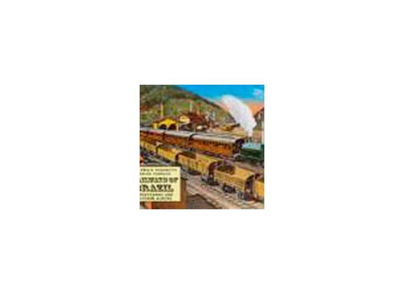 Railways of Brazil - In Postcards And Souvenir Albuns - Carnejo, Carlos; Gerodetti, Joao Emilio - 9788589820035
