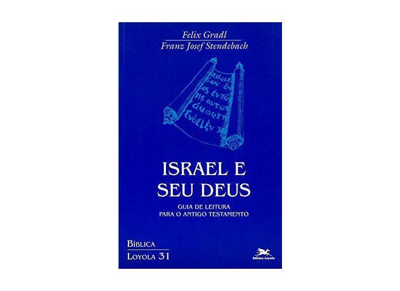 Israel e seu Deus - Gradl, Felix - 9788515021635