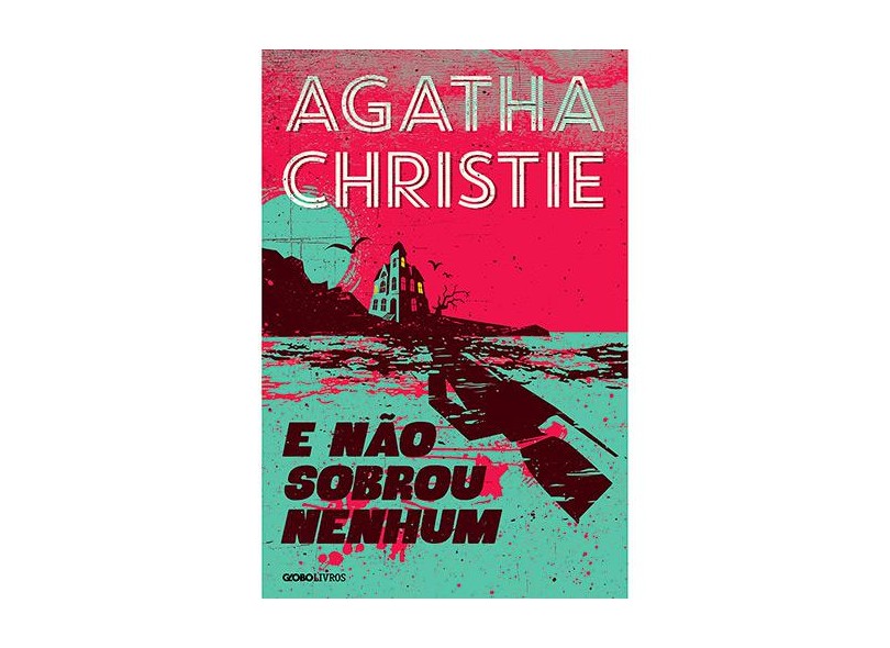 E Não Sobrou Nenhum - Agatha Christie - 9788525057013