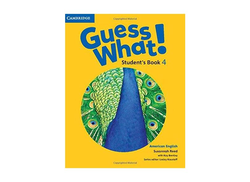 Guess What! American English Level 4 Student's Book - Susannah Reed - 9781107556959