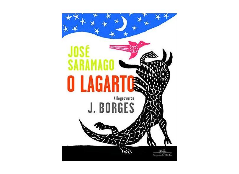 O Lagarto - José Saramago; - 9788574067469