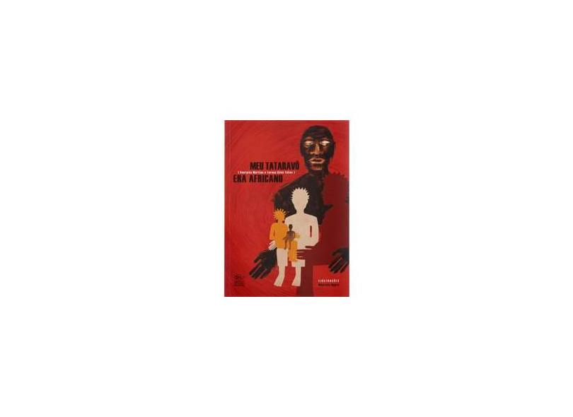 Meu Tataravô Era Africano - Telles, Teresa Silva; Martins, Georgina - 9788536803586
